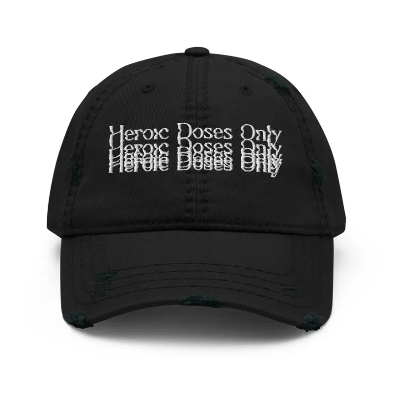 Heroic Doses Only 